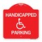 Signmission Designer Series Sign-Handicapped Parking, Red & White Aluminum Sign, 18" x 18", RW-1818-24629 A-DES-RW-1818-24629 - alternate 1
